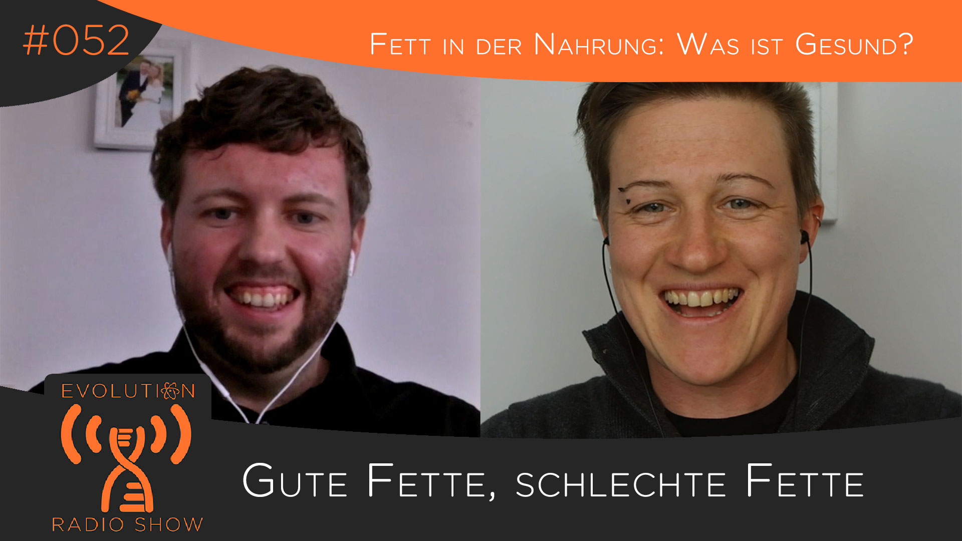 Evolution Radio Show Folge #052: Gute Fette, Schlechte Fette in der Ernährung: Was ist Gesund?