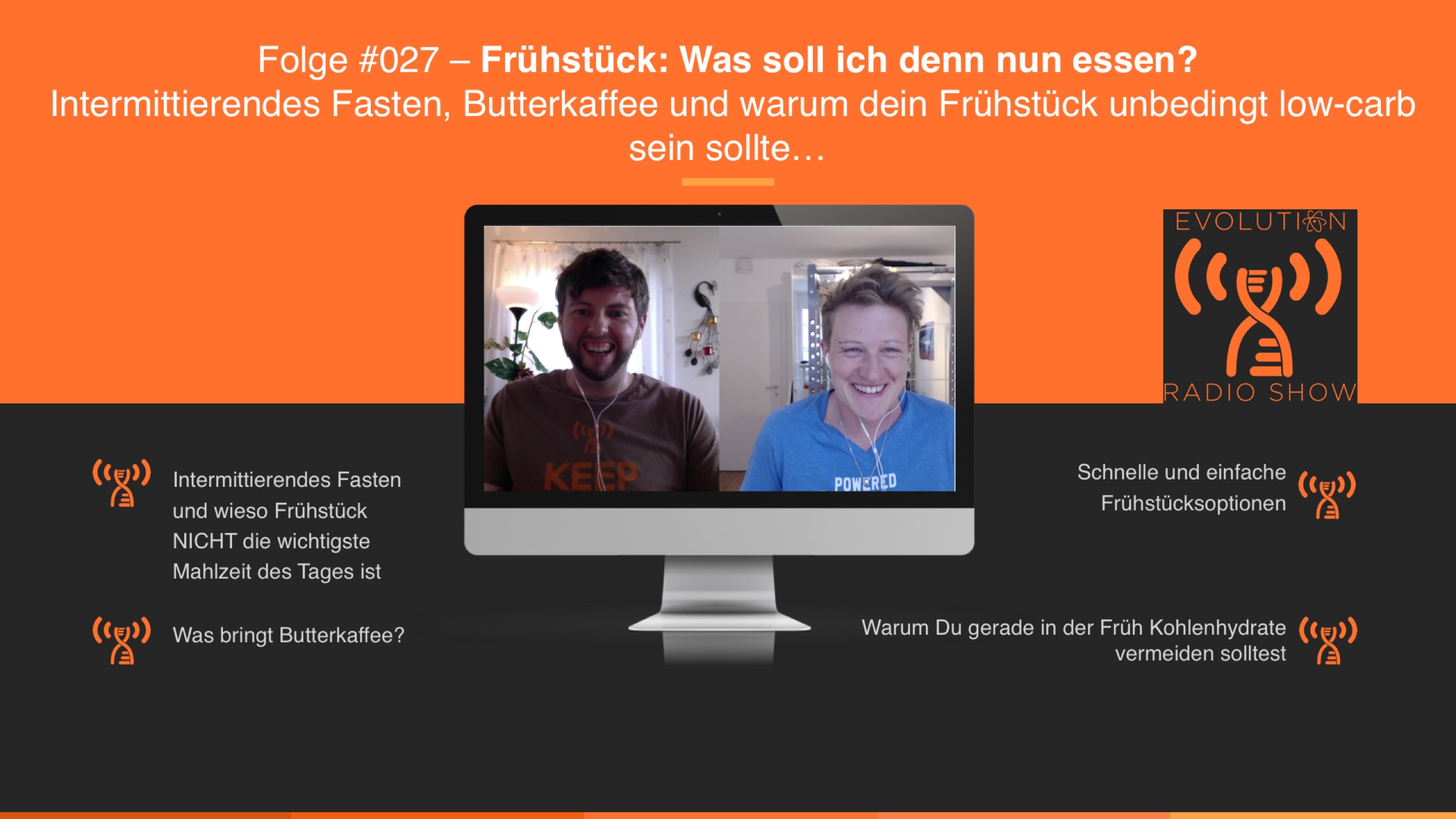 Evolution Radio Show Folge #027: Low Carb Frühstück: Was soll ich denn nur essen?