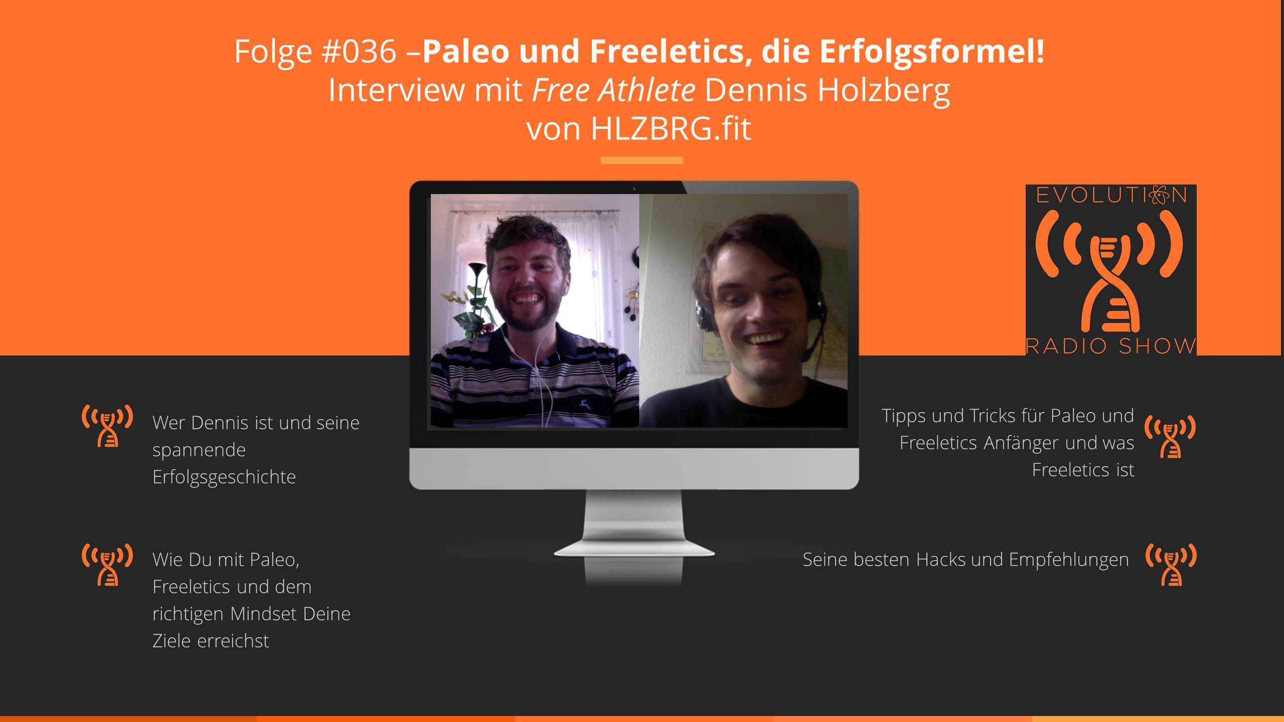 Evolution Radio Show Folge #036: Paleo und Freeletics, die Erfolgsformel! Interview mit Free Athelete Dennis Holzberg