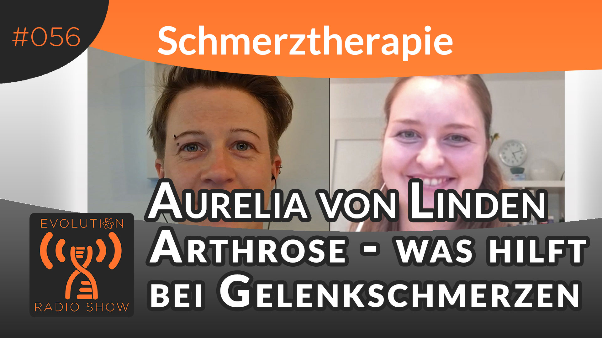 Evolution Radio Show Folge #056: Arthrose - was hilft bei Gelenkschmerzen -Heilpraktikerin Aurelia von Linden