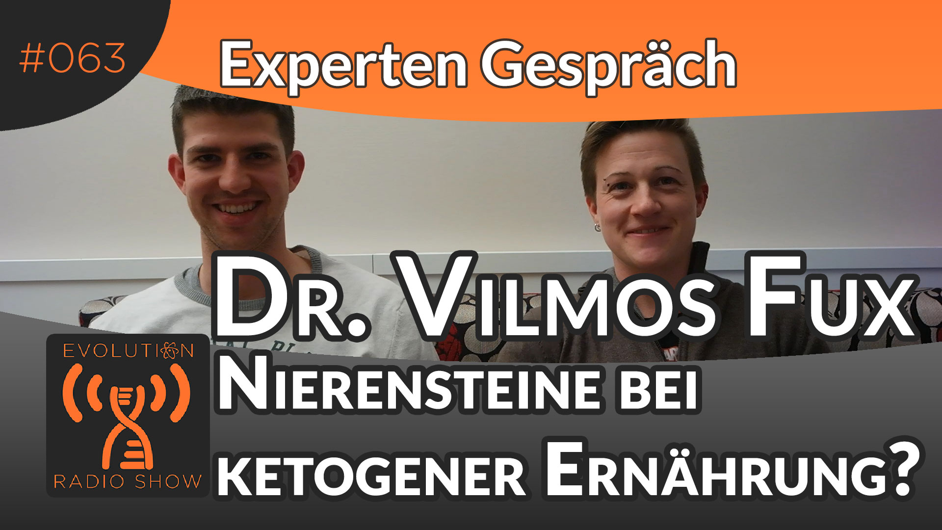 Evolution Radio Show Folge #063: Ist Low Carb schlecht für die Nieren? Experte Dr. Vilmos Fux