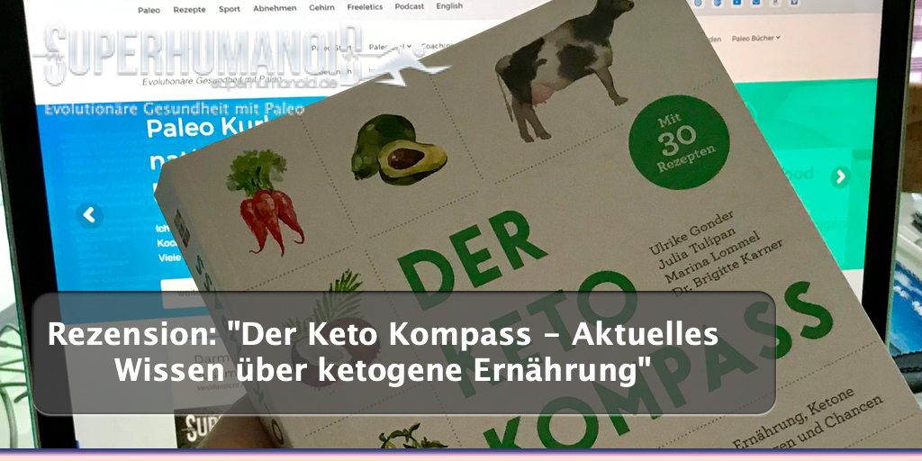 Rezension: "Der Keto Kompass - Aktuelles Wissen über ketogene Ernährung"