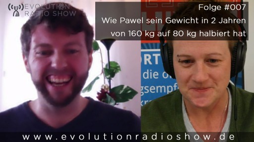 http://evolutionradioshow.com/folge-007-pawels-persoenliche-geschichte-und-wie-er-80-kg-abgenommen-hat/