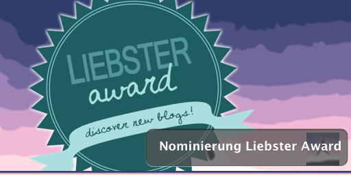 Nominierung Liebster Award